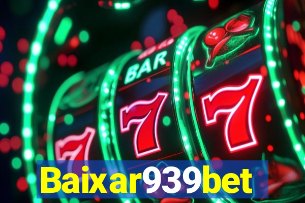 Baixar939bet