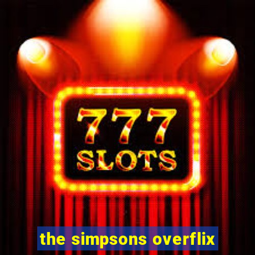 the simpsons overflix