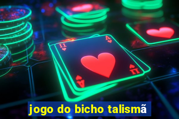 jogo do bicho talismã