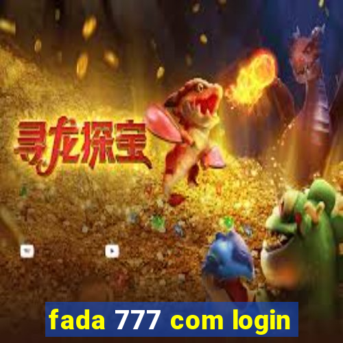 fada 777 com login