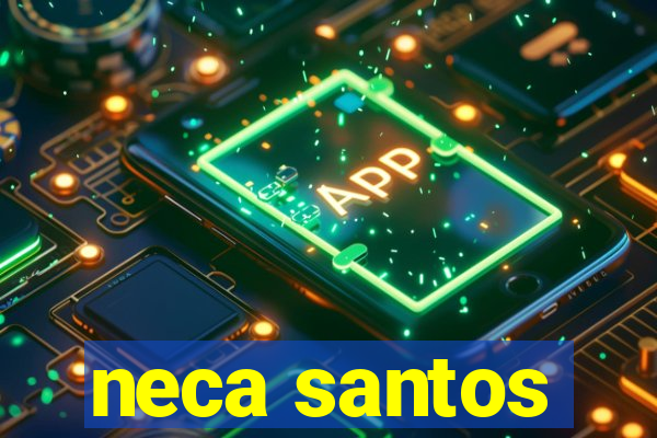 neca santos