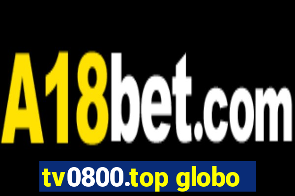 tv0800.top globo