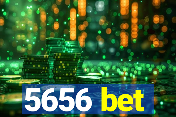 5656 bet
