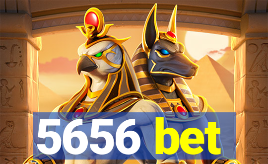 5656 bet