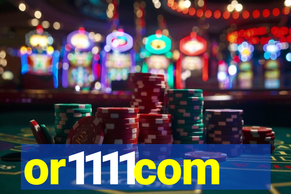 or1111com
