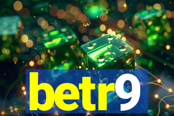 betr9