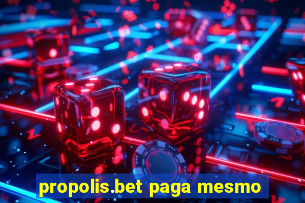 propolis.bet paga mesmo