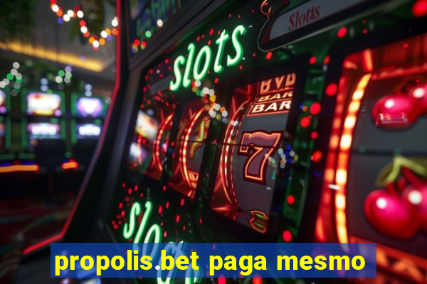 propolis.bet paga mesmo