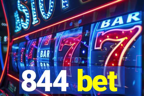844 bet