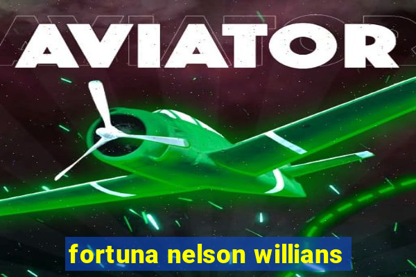 fortuna nelson willians