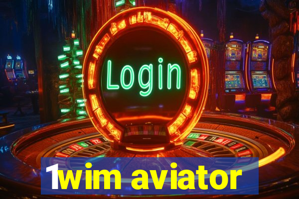 1wim aviator