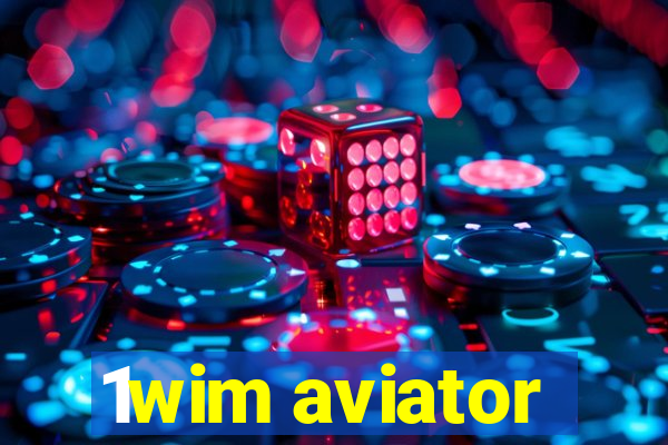 1wim aviator