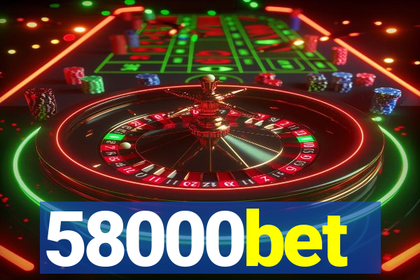 58000bet