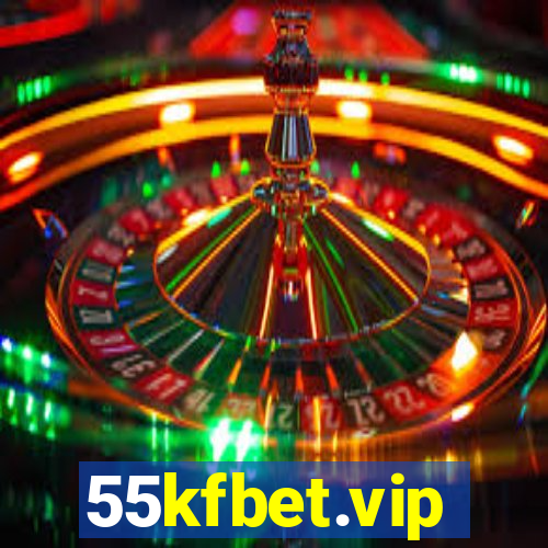 55kfbet.vip