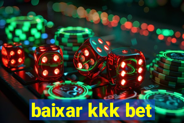 baixar kkk bet