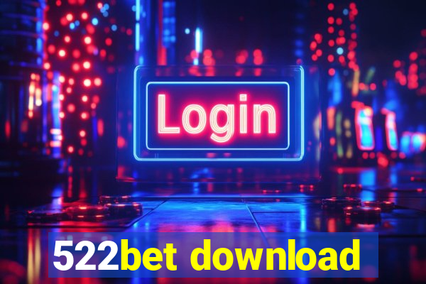 522bet download