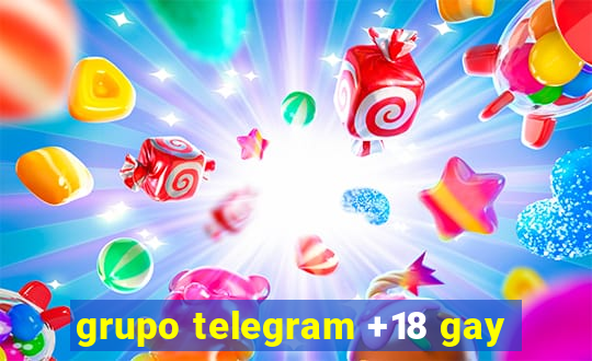 grupo telegram +18 gay