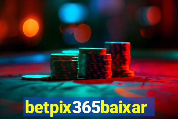 betpix365baixar