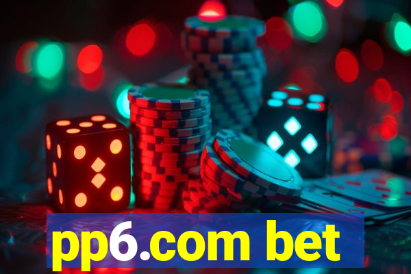 pp6.com bet