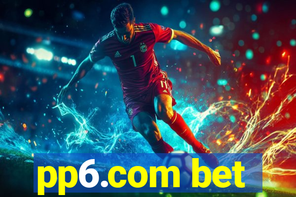 pp6.com bet