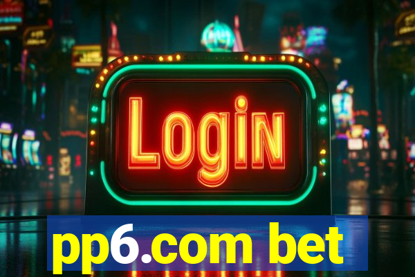 pp6.com bet