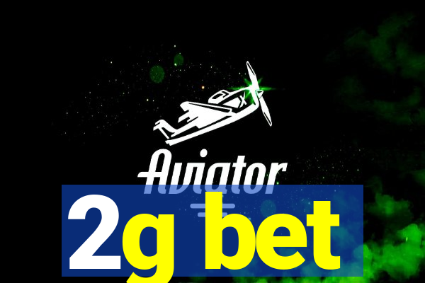 2g bet