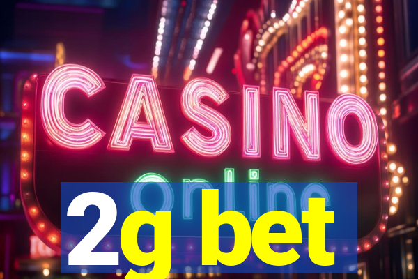 2g bet