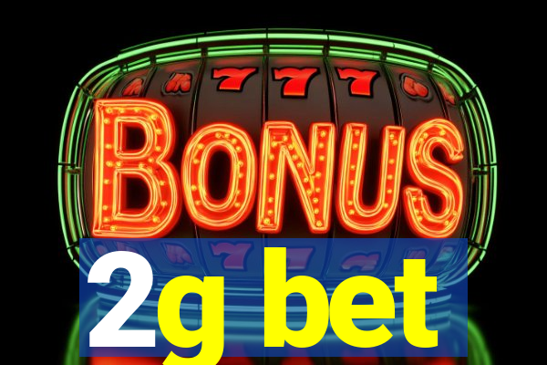 2g bet