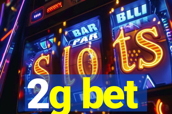 2g bet