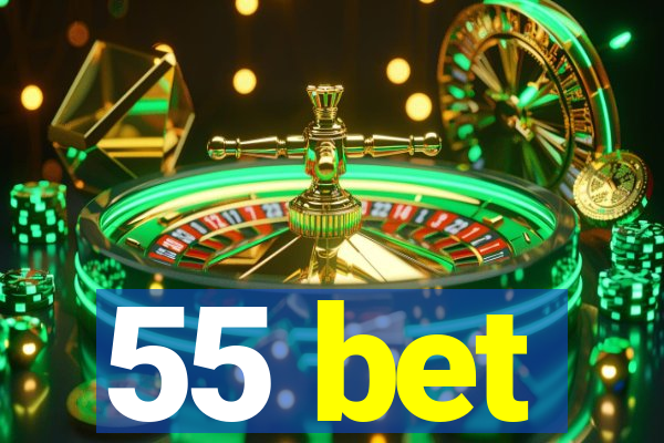 55 bet