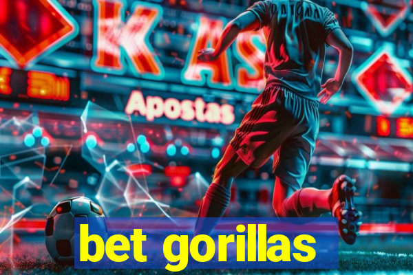 bet gorillas