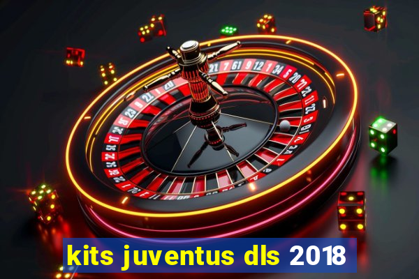 kits juventus dls 2018