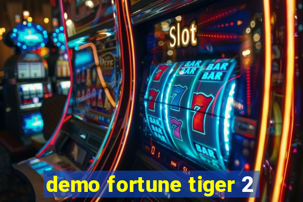 demo fortune tiger 2