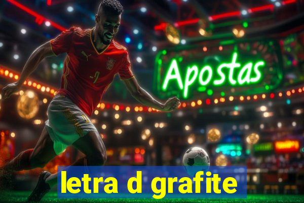 letra d grafite