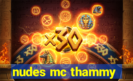 nudes mc thammy