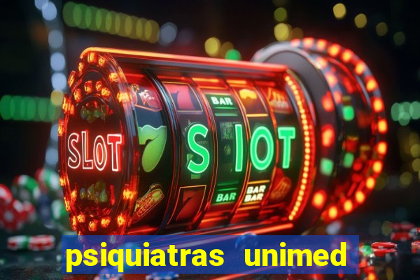 psiquiatras unimed porto alegre