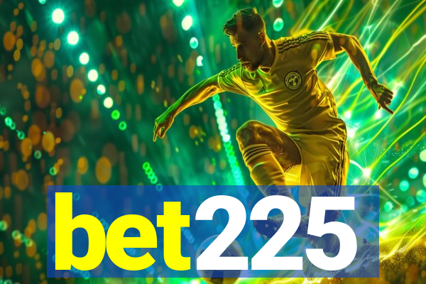 bet225