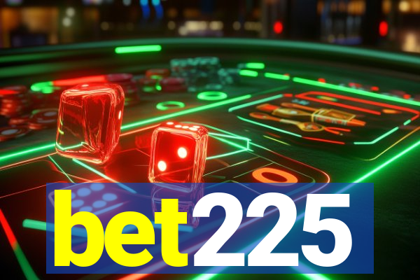 bet225