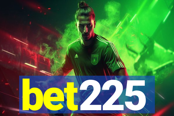 bet225