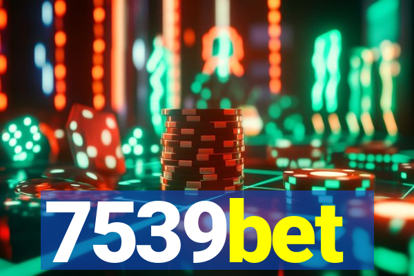 7539bet