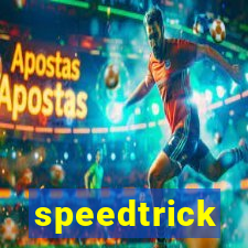 speedtrick