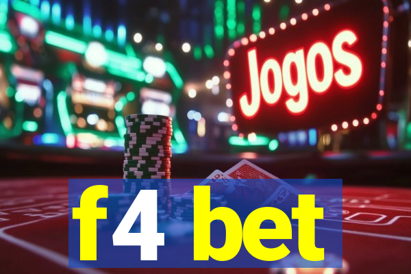 f4 bet