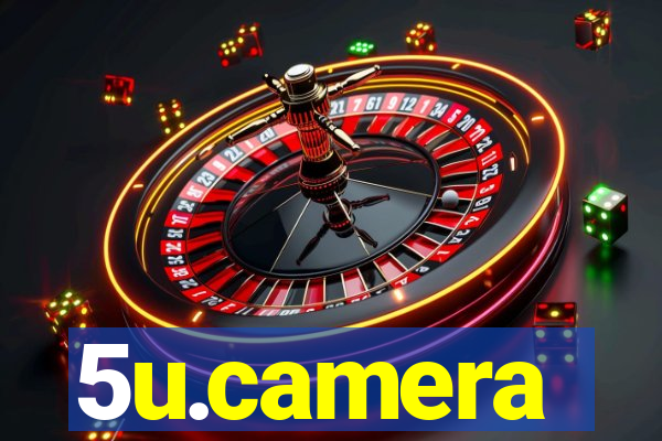 5u.camera