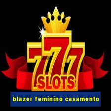 blazer feminino casamento