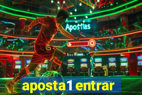 aposta1 entrar