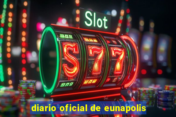 diario oficial de eunapolis
