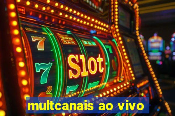 multcanais ao vivo