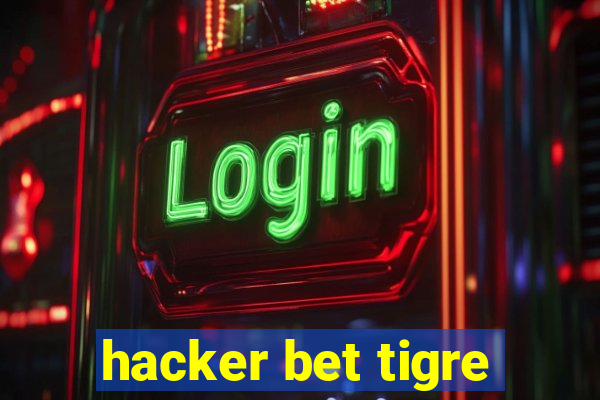 hacker bet tigre