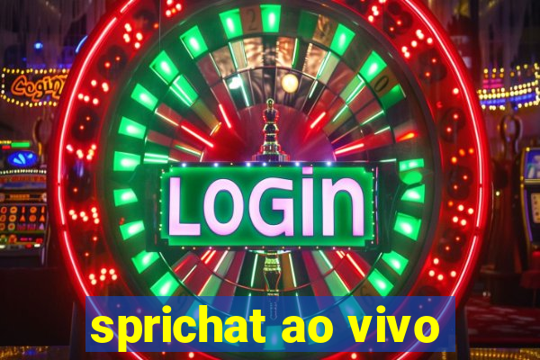 sprichat ao vivo