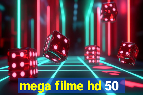 mega filme hd 50